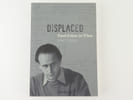 Displaced. Paul Celan in Wien 1947/1948. Herausgegeben von Peter Grossens und Marcus G. Patka