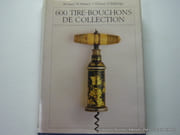 600 tire-bouchons de collection  par Homer D. Babbidge Bernard M. Watney - Image 1