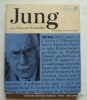 C.G. Jung et l'individu dans le monde d'aujourd'hui. Présentation, choix de textes, bibliographie.. Edmond Rochedieu. 