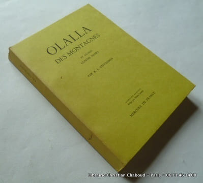 Olalla des montagnes et autres contes noirs. Précédé de Un chapitre sur les rêves. Préface et traduction de Pierre Leyris avec un portrait de R. L. ...