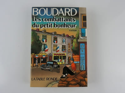 Les combattants du petit bonheur. Envoi autographe signé. 