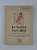 La barque mandarine. Envoi de l'auteur. Illustré par Tcheng et Meszlenyi. Poèmes exotiques couronnés par diverses Académies des Jeux Floraux de ...