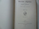 Revue Alpine publiée par la Section Lyonnaise du Club Alpin Français. Année 1898 Numéros 1 à 12 . Volume IV.. Section Lyonnaise du Club Alpin Français