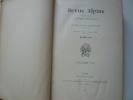 Revue Alpine publiée par la Section Lyonnaise du Club Alpin Français. Année 1907 Numéros 1 à 12 . Volume XIII.. Section Lyonnaise du Club Alpin ...