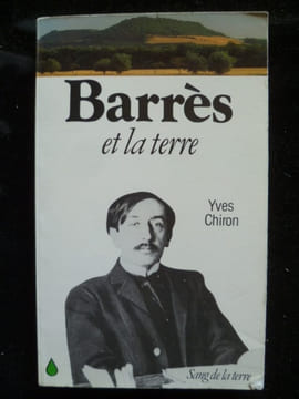 Barrès et la terre. Chiron Yves