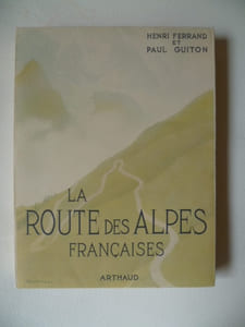 La route des Alpes Françaises. La route Napoléon.