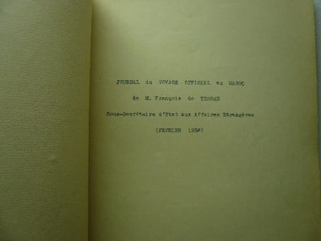 Une mission au Maroc.  Journal du Voyage officiel au Maroc de M. François de Tessan, sous-secrétaire d'Etat aux Affaires Etrangères (Février 1938). ...