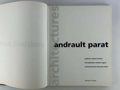 (ARCHITECTURE) Andrault Parat. Andrault Parat Préface de Robert Bordaz, Michel Ragon . Commentaires de bernard Heitz.