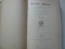 Revue Alpine publiée par la Section Lyonnaise du Club Alpin Français. Année complète 1903, Volume IX. Numéros 1 à 12 .. Section Lyonnaise du Club ...