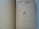Revue Alpine publiée par la Section Lyonnaise du Club Alpin Français. Année complète 1904, Volume X. Numéros 1 à 12 .. Section Lyonnaise du Club Alpin ...