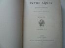 Revue Alpine publiée par la Section Lyonnaise du Club Alpin Français. Année complète 1902, Volume VIII. Numéros 1 à 12.. Section Lyonnaise du Club ...
