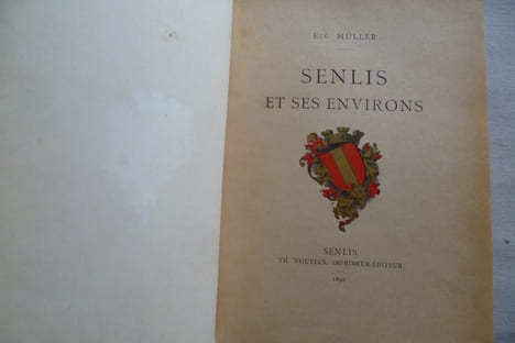 Senlis et ses environs.. MÜLLER Eugène