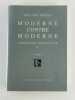 Moderne contre moderne. Exorcismes spirituels IV. Essais.. Philippe Muray