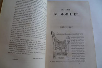 Histoire du mobilier. Recherches et notes sur les objets d'art qui peuvent composer l'ameublement et les collections de l'homme du monde et du curieux. Ouvrage contenant plus de 200 eaux-fortes typographiques. Procédé Gillot.
