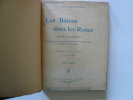 Les b&acirc;tons dans les roues. Com&eacute;die en deux actes.  Repr&eacute;sent&eacute;e pour la premi&egrave;re fois au Th&eacute;&acirc;tre du Grand Guignol, &agrave; Paris, le 22 F&eacute;vrier 1908. ...