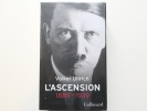 Adolf Hitler. Une biographie. L'ascension 1889-1939.. Ullrich Volker