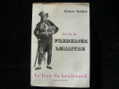 La vie de Frederick Lemaître. Le lion du boulevard. . BALDICK Robert. Traduit de l'anglais par Roger Lhombreaud