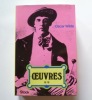 Oeuvres**  Poèmes. La Maison close. Le Sphinx. Ballade de la geôle de Reading. Contes. L'oeuvre critique. Salomé. Poèmes en prose.. Oscar Wilde