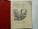 Le Livre d'Or du Torpilleur l'Intrépide, neuvième navire du nom édité à l'occasion du vingtième anniversaire de ce bâtiment.  Août 1934. . Pierre le ...
