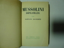 Mussolini diplomate. . SALVEMINI Gaëtano