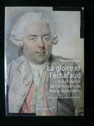 La gloire et l'échafaud. Vie et destin de l'architecte de Marie-Antoinette.  par Higonnet Patrice