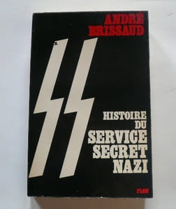 Histoire du service secret nazi.