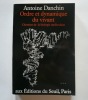 Ordre et dynamique du vivant - Chemins de la biologie moléculaire. . Danchin Antoine