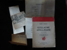Guillaume Apollinaire. Son oeuvre. Portrait et Autographe. Document pour l'histoire de la littérature française. FABUREAU Hubert