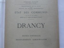 DRANCY. Etat des Communes à la fin du XIX° siècle publié sous les auspices du Conseil Général. Notice historique et renseignements administratifs.. ...