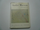 André Masson.. Hubert Juin. André Masson.  Photographies en couleurs de Mandello.