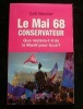 Le Mai 68 conservateur. Que restera-t-il de la Manif pour tous ?. Brustier Gaël