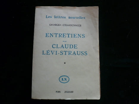 Entretiens avec Claude Lévi-Strauss.. Charbonnier Georges