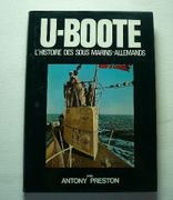 U-Boote. L'histoire des sous-marins allemands.  par Antony PRESTON - Image 1