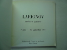 Larionov dessins et peintures. 7 juin - 30 septembre 1973 ( catalogue d'exposition).. Michel LARIONOV. Présentation de J.P. Poggi