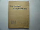 Les cahiers d'aujourd'hui . N°1 Octobre 1912. Sous la direction de Georges Besson