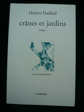 Crânes et jardins. Poèmes.. Haddad Hubert