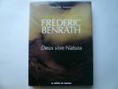 Frédéric Benrath. Deus sive Natura. Jean-Noël Vuarnet