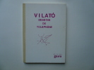 Vilató. Dessins de Telephone. Préface de Xavier. Texte de Jean Adhemar. Ouvrage enrichi d'un dessin original en couleurs.. Javier Vilató Ruiz ...