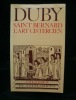 Saint Bernard. L'art cistercien. Georges Duby