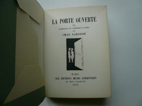 La Porte Ouverte. 75 dessins et commentaires par Chas Laborde. . Chas Laborde