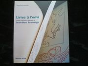 Livres à l'envi. Livres d'artistes et affiches de Jean-Marc Scanreigh. par Jean-Paul Laroche - Image 1