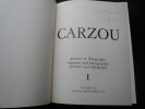 Carzou I. Graveur et lithographe. Engraver and lithographer. Graveur und lithograph. 1948-1962. Catalogue raisonné et commenté de l'oeuvre gravé et ...