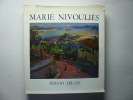 Marie Nivouliès. Exposition rétrospective 1977. Exposiçao retrospectiva. Museu de Arte de Sao Paulo. museu Nacional de Belas Artes de Rio de Janeiro. ...