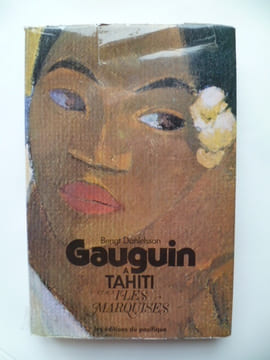 Gauguin à Tahiti et aux Iles Marquises. . Bangt Danielsson