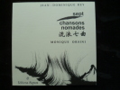 Sept chansons nomades.. Jean-Dominique Rey. Monique Orsini.