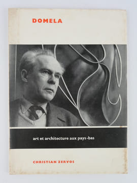 Domela : Catalogue raisonné de l'oeuvre de César Domela-Nieuwenhuis, peintures, reliefs, sculptures.. CESAR DOMELA. Texte de Alain Clairet