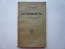 La schizophrénie. Psychoathologie des schizoïdes et des schizophrènes. . Dr. E. Minkowski