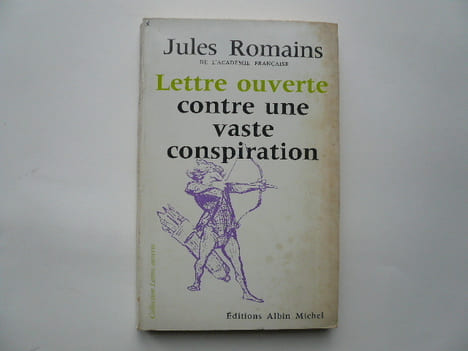 Lettre ouverte contre une vaste conspiration. Envoi de l'auteur à Pierre Laurent Darnar du Dauphiné Libéré. . Jules ROMAINS