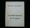 Les grandes épreuves de l'esprit et les innombrables petites.. Henri Michaux