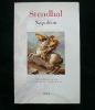 Napoléon. Vie de Napoléon, mémoires sur Napoléon.. Stendhal. Edition établie et présentée par Catherine Mariette. 